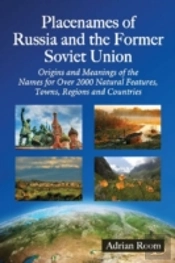 Placenames Of Russia And The Former Soviet Union