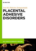 Placental Adhesive Disorders