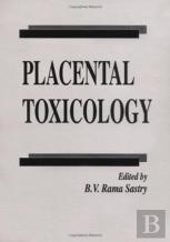 Placental Toxicology