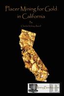 Placer Mining For Gold In California
