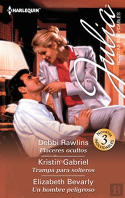 Bertrand.pt - Placeres Ocultos; Trampa Para Solteros; Un Hombre Peligroso