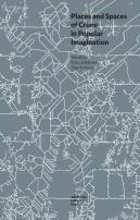 Places And Spaces Of Crime In Popular Imagination