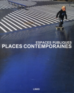 Bertrand.pt - Places Contemporaines ; Espace Public