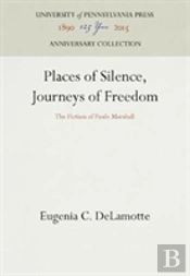 Places Of Silence, Journeys Of Freedom