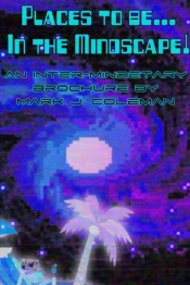 Places To Be...In The Mindscape!