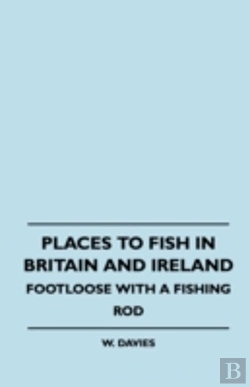 Bertrand.pt - Places To Fish In Britain And Ireland - Footloose With A Fishing Rod