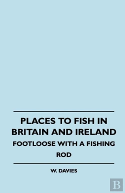 Bertrand.pt - Places To Fish In Britain And Ireland - Footloose With A Fishing Rod