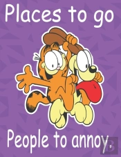 Places To Go People To Annoy