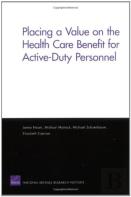 Placing A Value On The Health Care Benefit For Active-Duty Personnel