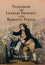 Plagiarism And Literary Property In The Romantic Period