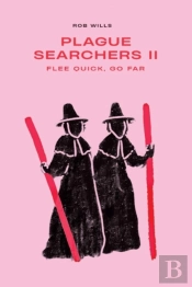 Plague Searchers: Flee Quick, Go Far (Vol Ii)
