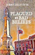 Plagued By Bad Beliefs