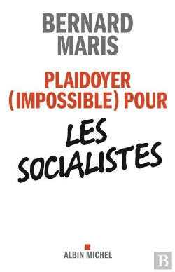Bertrand.pt - Plaidoyer Impossible Pour Les Socialistes