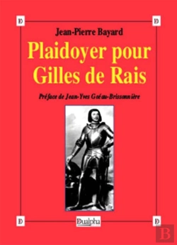Bertrand.pt - Plaidoyer Pour Gilles De Rais