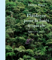Plaidoyer Pour La Forêt Tropicale ; Sommet De La Diversité