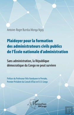 Bertrand.pt - Plaidoyer Pour La Formation Des Administrateurs Civils Publics De L'Ecole Nationale D'Administration