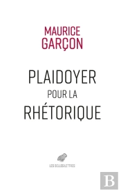 Plaidoyer Pour La Rhétorique