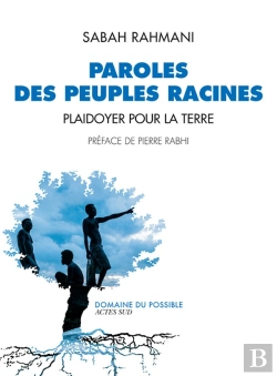 Bertrand.pt - Plaidoyer Pour La Terre ; Paroles Des Peuples Racines