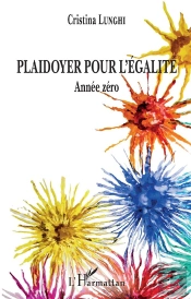Plaidoyer Pour L'Egalite - Annee Zero