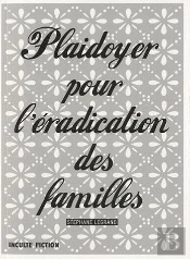 Plaidoyer Pour L'Eradication Des Familles