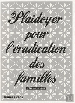 Bertrand.pt - Plaidoyer Pour L'Eradication Des Familles
