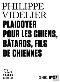 Bertrand.pt - Plaidoyer Pour Les Chiens, Batards, Fils De Chiennes