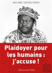 Plaidoyer Pour Les Humains : J'Accuse !