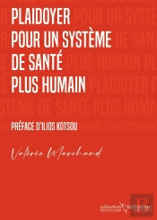 Plaidoyer Pour Un Système De Santé Plus Humain