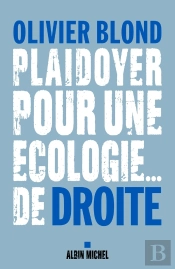 Plaidoyer Pour Une Écologie... De Droite