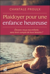 Plaidoyer Pour Une Enfance Heureuse