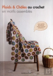 Plaids & Chales Au Crochet En Motifs Assembles