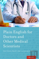 Plain English For Doctors And Other Medical Scientists