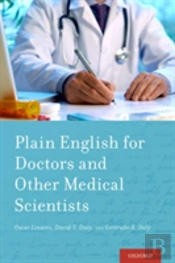 Plain English For Doctors And Other Medical Scientists