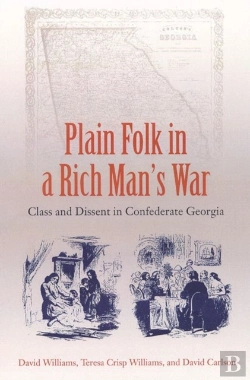 Bertrand.pt - Plain Folk In A Rich Man'S War: Class And Dissent In Confederate Georgia
