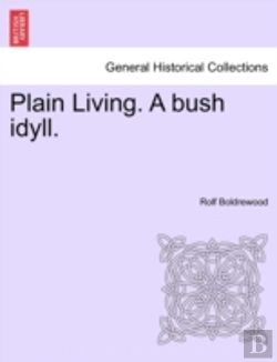 Bertrand.pt - Plain Living. A Bush Idyll.