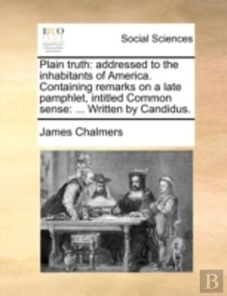 Bertrand.pt - Plain Truth: Addressed To The Inhabitant