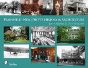 Plainfield, New Jersey'S History & Architecture
