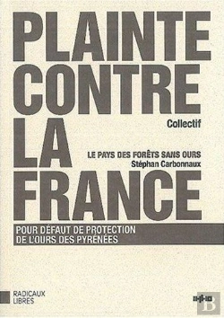 Bertrand.pt - Plainte Contre La France Pour Défaut De Protection De L'Ours Des Pyrénées