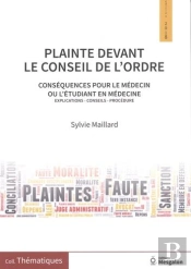 Plainte Devant Le Conseil De L'Ordre : Conséquences Pour Le Médecin Ou L'Étudiant En Médecine