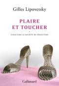 Plaire Et Toucher ; Essai Sur La Société De Séduction