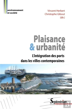 Bertrand.pt - Plaisance & Urbanité ; L'Intégralité Des Ports Dans Les Villes Contemporaines