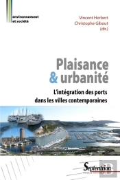 Plaisance & Urbanité ; L'Intégralité Des Ports Dans Les Villes Contemporaines