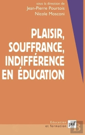 Plaisir, Souffrance, Indifférence En Éducation