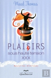 Plaisir Sous Haute Tension Xxx