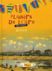 Plaisirs De Loire (1800-1970)