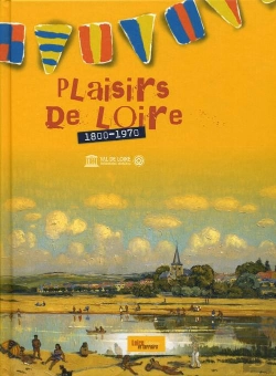 Bertrand.pt - Plaisirs De Loire (1800-1970)