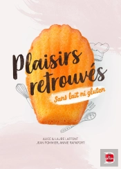 Plaisirs Retrouvés Sans Lait Ni Gluten