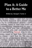 Plan A: A Guide To A Better Me