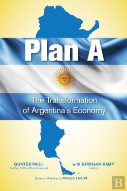 Bertrand.pt - Plan A: The Transformation Of Argentina'