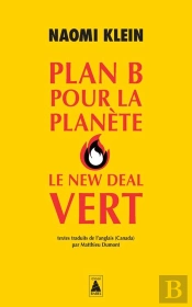 Plan B Pour La Planete : Le New Deal Ver